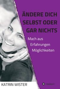 Vorderes Coverbild Ändere dich selbst, oder gar nichts