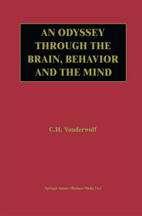 Vorderes Coverbild An Odyssey Through the Brain, Behavior and the Mind