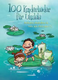 Vorderes Coverbild 100 Kinderlieder für Ukulele