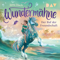 Vorderes Coverbild Wundermähne – Teil 3: Der Ruf der Freundschaft