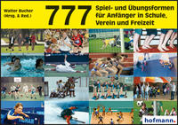 Vorderes Coverbild 777 Spiel- und Übungsformen für Anfänger in Schule, Verein und Freizeit