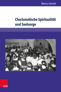 Vorderes Coverbild Charismatische Spiritualität und Seelsorge