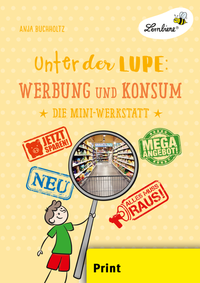 Vorderes Coverbild Unter der Lupe: Werbung und Konsum