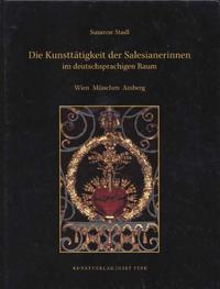 Vorderes Coverbild Die Kunsttätigkeit der Salesianerinnen im deutschsprachigen Raum: Wien - München - Amberg