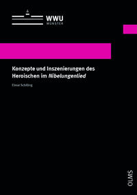 Vorderes Coverbild Konzepte und Inszenierungen des Heroischen im Nibelungenlied