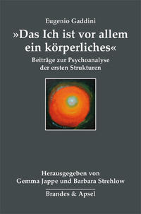 Vorderes Coverbild »Das Ich ist vor allem ein körperliches«