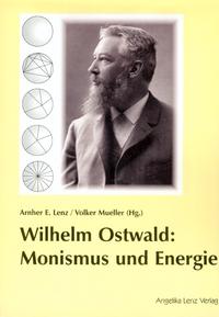 Vorderes Coverbild Wilhelm Ostwald: Monismus und Energie