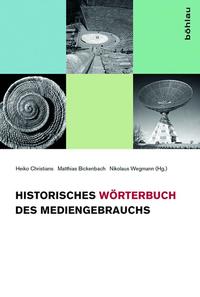 Vorderes Coverbild Historisches Wörterbuch des Mediengebrauchs