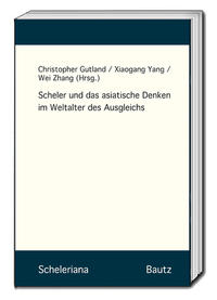 Vorderes Coverbild Scheler und das asiatische Denken im Weltalter des Ausgleichs