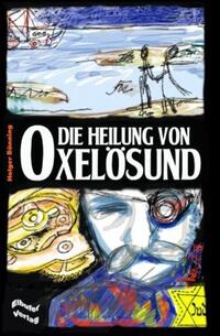 Vorderes Coverbild Die Heilung von Oxelösund