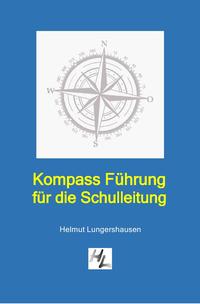 Vorderes Coverbild Kompass Führung für die Schulleitung