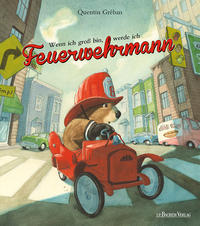 Vorderes Coverbild Wenn ich groß bin, werde ich Feuerwehrmann