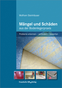 Vorderes Coverbild Mängel und Schäden aus der Bodenlegerpraxis
