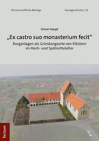 Vorderes Coverbild „Ex castro suo monasterium fecit“