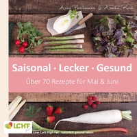 Vorderes Coverbild LCHF pur: Saisonal. Lecker. Gesund - Mai & Juni