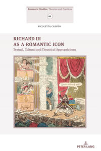 Vorderes Coverbild Richard III as a Romantic Icon
