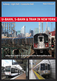 Vorderes Coverbild U-Bahn, S-Bahn & Tram in New York