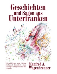 Vorderes Coverbild Geschichten und Sagen aus Unterfranken