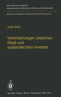 Vorderes Coverbild Vereinbarungen zwischen Staat und ausländischem Investor / Agreements Between States and Foreign Investors