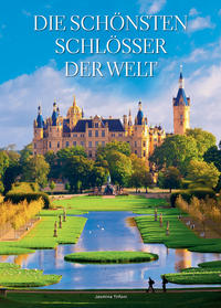 Vorderes Coverbild Die schönsten Schlösser der Welt