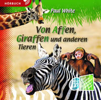 Vorderes Coverbild Von Affen, Giraffen und anderen Tieren (Hörbuch [MP3])