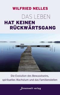 Vorderes Coverbild Das Leben hat keinen Rückwärtsgang