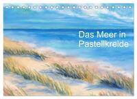 Vorderes Coverbild Das Meer in Pastellkreide (Tischkalender 2025 DIN A5 quer), CALVENDO Monatskalender