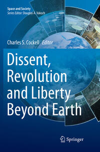 Vorderes Coverbild Dissent, Revolution and Liberty Beyond Earth