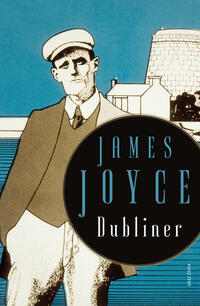 Vorderes Coverbild James Joyce, Dubliner - 15 teils autobiographisch geprägte Erzählungen