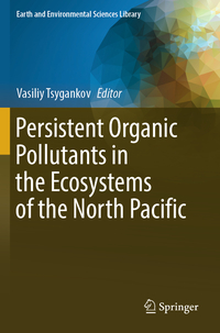 Vorderes Coverbild Persistent Organic Pollutants in the Ecosystems of the North Pacific