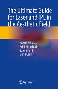 Vorderes Coverbild The Ultimate Guide for Laser and IPL in the Aesthetic Field