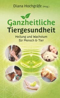 Vorderes Coverbild Ganzheitliche Tiergesundheit