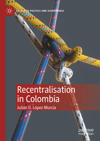 Vorderes Coverbild Recentralisation in Colombia