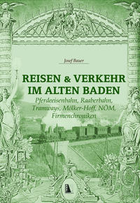 Vorderes Coverbild Reisen und Verkehr im alten Baden