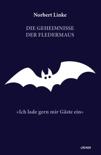 Vorderes Coverbild Die Geheimnisse der Fledermaus