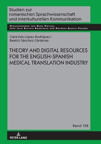 Vorderes Coverbild Theory and Digital Resources for the English-Spanish Medical Translation Industry