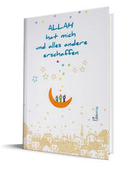 Vorderes Coverbild Allah hat mich und alles andere erschaffen