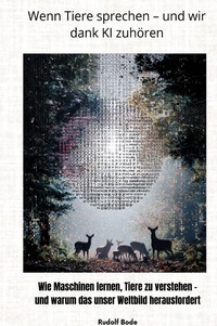 Vorderes Coverbild Wenn Tiere sprechen – und wir dank KI zuhören