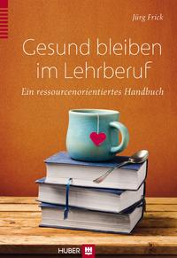 Vorderes Coverbild Gesund bleiben im Lehrberuf