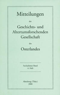 Vorderes Coverbild Mitteilungen der Geschichts- und Altertumsforschenden Gesellschaft des Osterlandes / Mitteilungen der Geschichts- und Altertumsforschenden Gesellschaft des Osterlandes