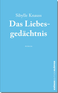 Vorderes Coverbild Das Liebesgedächtnis