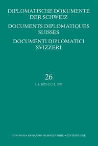 Vorderes Coverbild Diplomatische Dokumente der Schweiz, Bd. 26 (1973–1975) Documents diplomatiques suisses, vol. 26 (1973–1975) Documenti diplomatici svizzeri, vol. 26 (1973–1975)