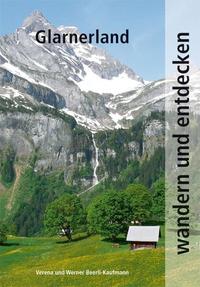 Vorderes Coverbild Wandern und Entdecken - Glarnerland
