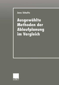 Vorderes Coverbild Ausgewählte Methoden der Ablaufplanung im Vergleich