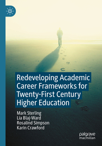 Vorderes Coverbild Redeveloping Academic Career Frameworks for Twenty-First Century Higher Education