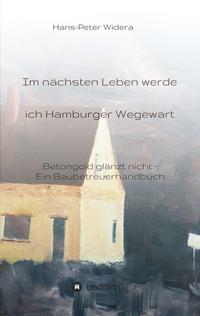 Vorderes Coverbild Im nächsten Leben werde ich Hamburger Wegewart