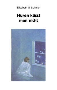 Vorderes Coverbild Huren küsst man nicht