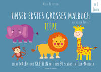 Vorderes Coverbild UNSER ERSTES GROSSES MALBUCH - TIERE