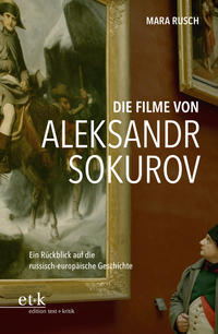 Vorderes Coverbild Die Filme von Aleksandr Sokurov