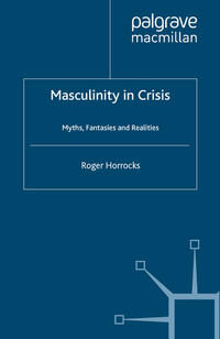 Vorderes Coverbild Masculinity in Crisis